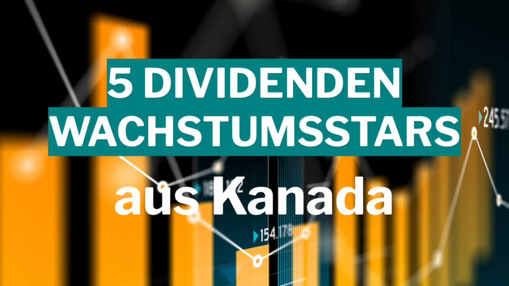 Mehr über den Artikel erfahren 5 Dividendenwachstumsstars aus Kanada