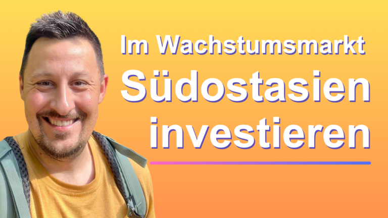 Mehr über den Artikel erfahren Mit Loanch im Wachstumsmarkt Südostasien investieren