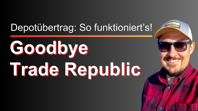 Mehr über den Artikel erfahren Goodbye Trade Republic – Depotübertrag: So funktioniert’s!